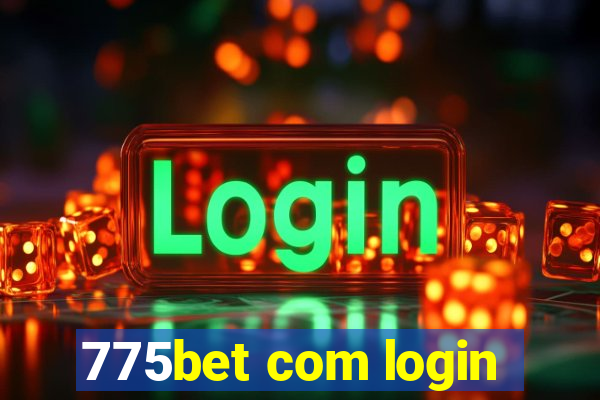 775bet com login